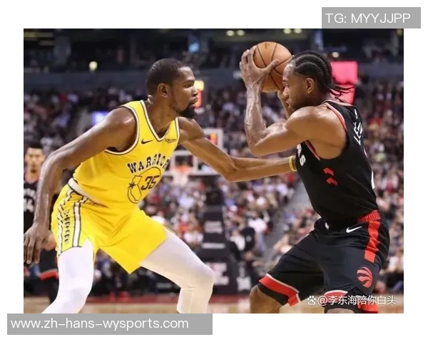 莱昂纳德与杜兰特巅峰对决谁能称霸NBA历史的伟大之战